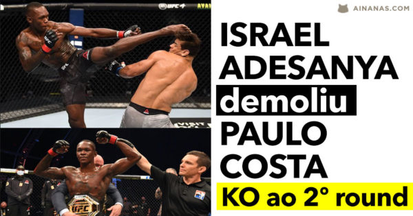 ISRAEL ADESANYA demoliu PAULO COSTA e finalizou com KO ao 2º round