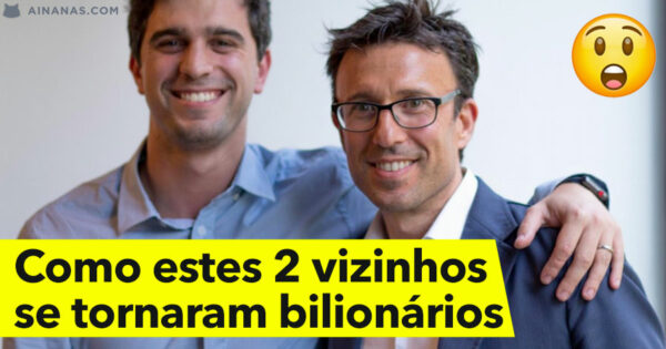 Como estes vizinhos se tornaram BILIONÁRIOS