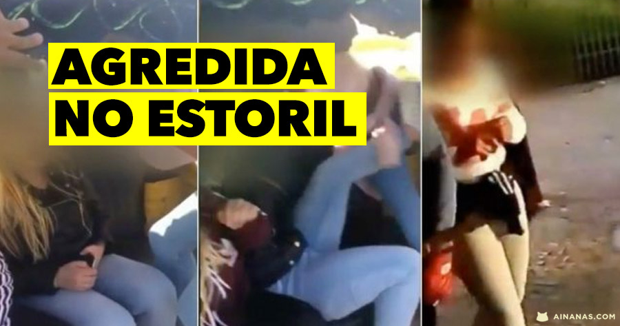 Adolescente agredida violentamente no Estoril
