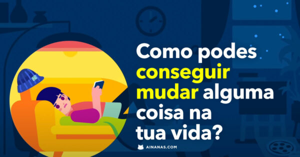 MUDA A TUA VIDA: um passinho de cada vez