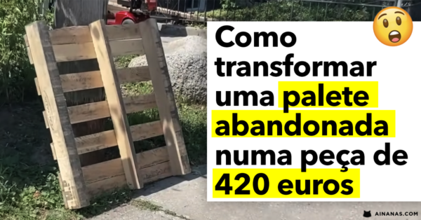 Transformou uma palete GRÁTIS numa mesa de 420 Euros