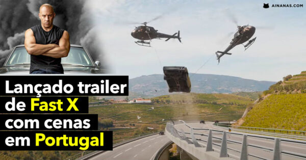 Foi lançado trailer de FAST AND FURIOUS com cenas em Portugal