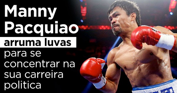 Pacquiao Vai Arrumar as Luvas