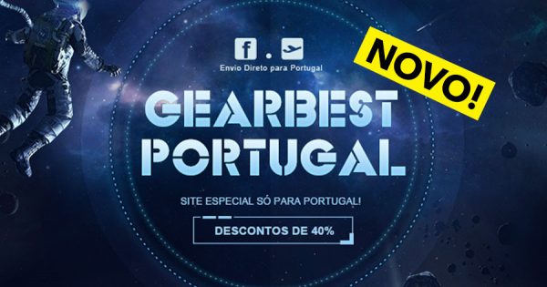 GEARBEST PORTUGAL: novo sub-site com condições especiais!