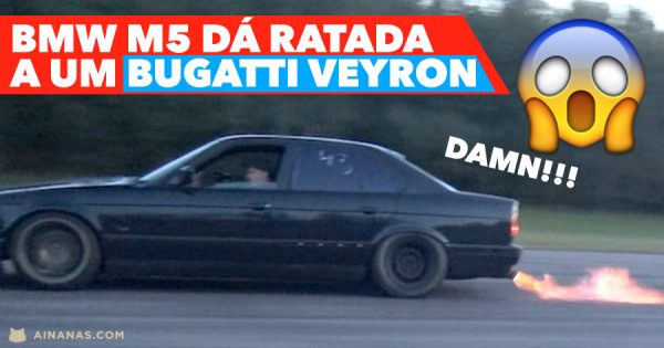 WOW: Sleeper BMW M5 dá Ratada a um BUGATTI VEYRON !!!