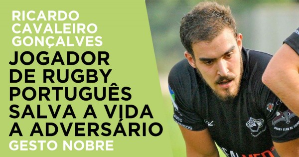 Jogador de Rugby Português Salva a Vida ao Adversário