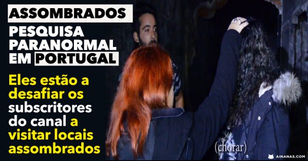 ASSOMBRADOS levam Subscritores do Canal para Experiência Paranormal