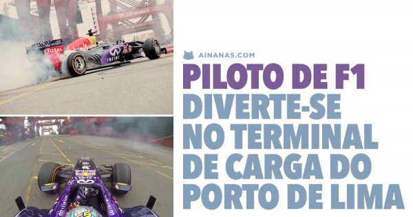 Piloto de F1 diverte-se no Terminal de Carga do Porto de Lima