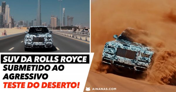 SUV da Rolls Royce submetido ao AGRESSIVO teste do deserto!
