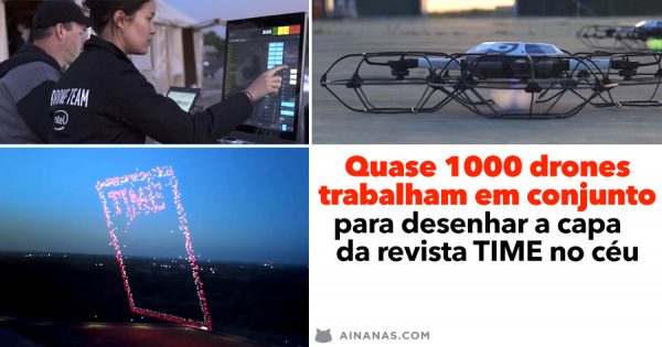 Quase 1000 Drones desenham capa da TIME no céu