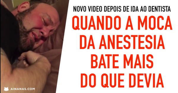 Quando as Drogas do Dentista BATEM DEMASIADO