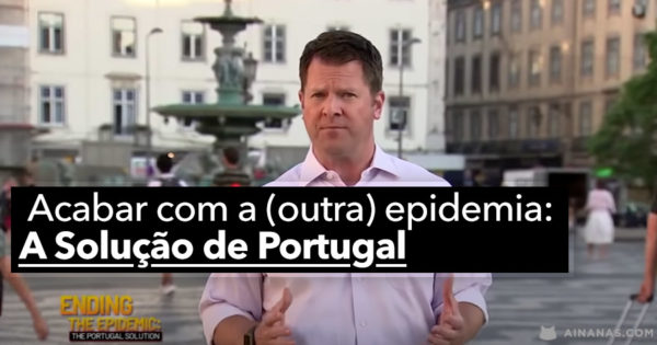 Acabar com a (outra) epidemia: A Solução de Portugal
