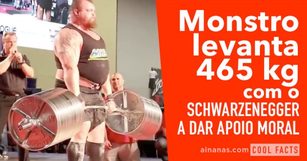 Monstro Levanta 465kg com Apoio de Schwarzenegger