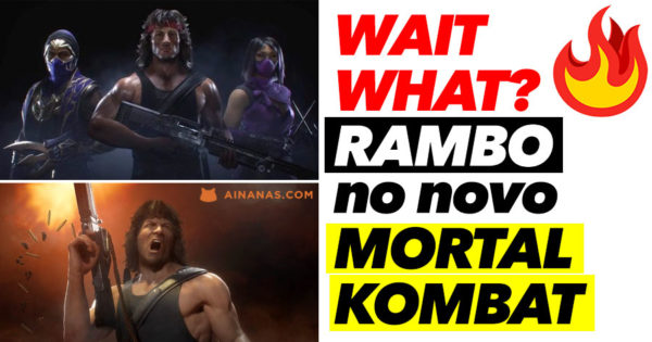 WAIT WHAT? Rambo no Novo MORTAL KOMBAT