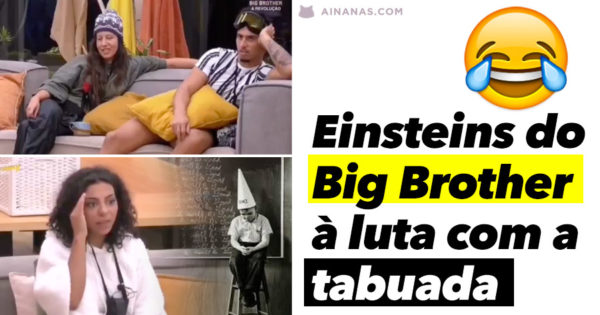 Génios do BIG BROTHER lutam contra a Tabuada