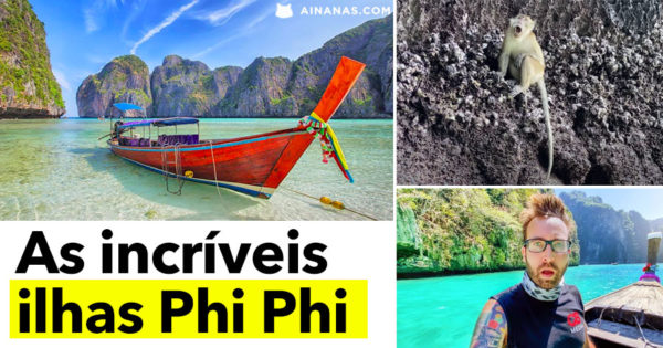 Ilhas Phi Phi: um dos cenários mais incríveis do Mundo