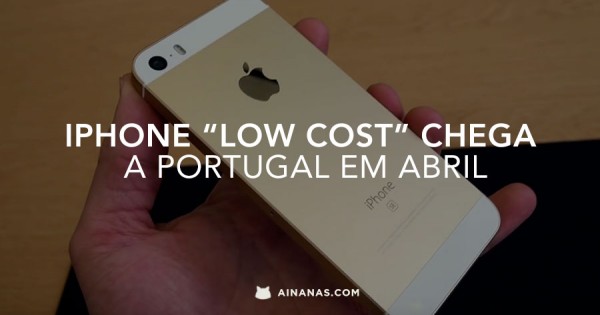 iPhone “Low Cost” Chega a Portugal em Abril