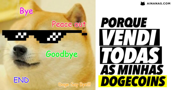 Porque VENDI TODAS as minhas DOGECOINS