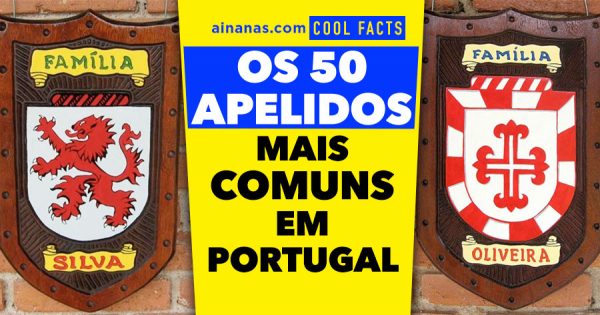 Os 50 APELIDOS Mais Comuns em Portugal