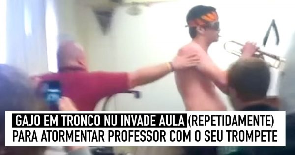 Puto com Trompete DÁ CABO DOS NERVOS do Professor