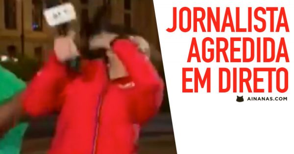 Jornalista Agredida em Pleno Direto