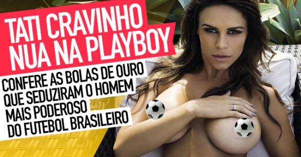 Tatiane Cunha Cravinho nua na Playboy (BOLAS DE OURO)