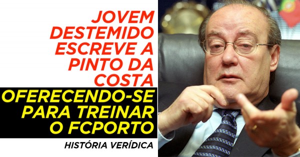 Jovem Escreve a Pinto da Costa Oferecendo-se Para Treinar o Porto