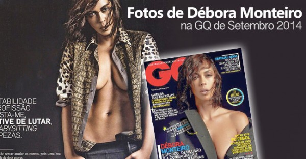 Débora Monteiro na GQ de Setembro 2014