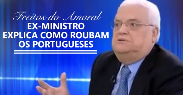 Ex-Ministro Explica como Roubam os Portugueses
