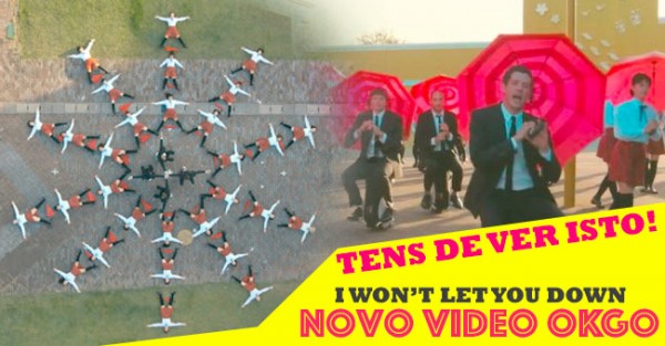 I Won’t Let You Down: Novo Video ÉPICO dos OK GO