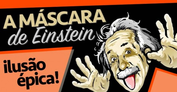 A Máscara de Einstein