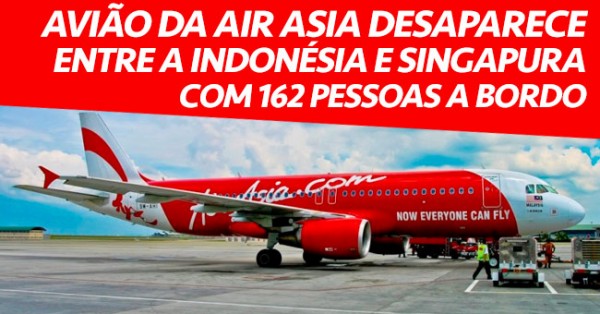 Avião da Air Asia desaparece com 162 pessoas a bordo