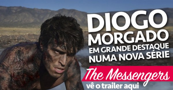 THE MESSENGERS: Diogo Morgado em Destaque na Nova Série