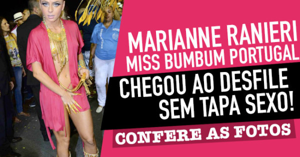 Miss Bumbum Portugal Chega ao Desfile sem Tapa Sexo