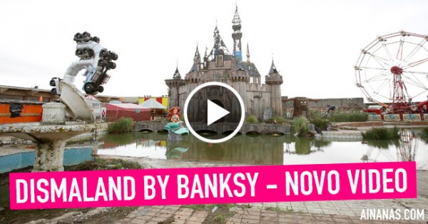 DISMALAND by BANKSY – Novo Video