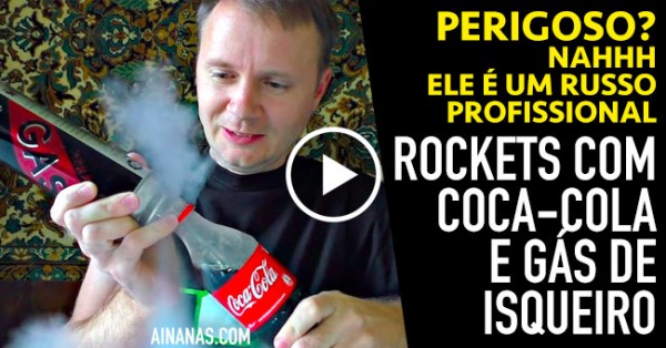 Russo Faz Rockets Com Coca-Cola e Gás de Isqueiro