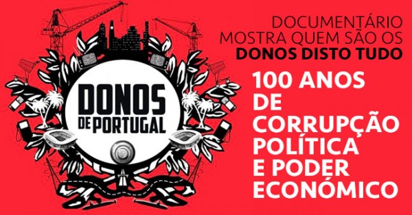 OS DONOS DE PORTUGAL: Documentário