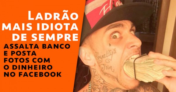 Ladrão de 28 Anos Assalta Banco e Posta Fotos no Facebook