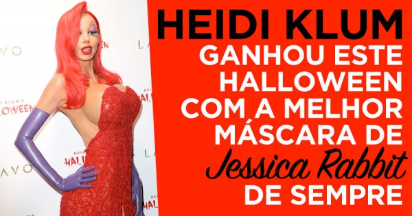 Heidi Klum Transformou-se numa Super Tesuda JESSICA RABBIT