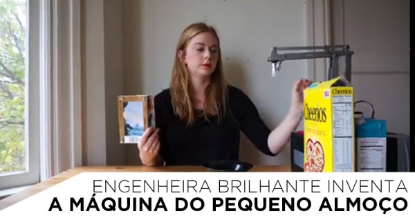 Engenheira Inventa a Máquina do Pequeno Almoço