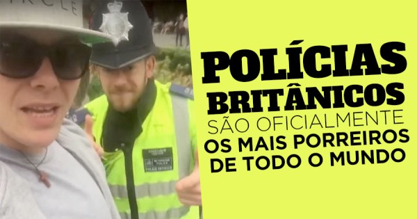 Os Polícias Britânicos São Oficialmente os Mais Porreiros do Mundo