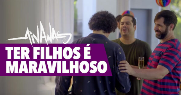 TER FILHOS é Maravilhoso… não questiones