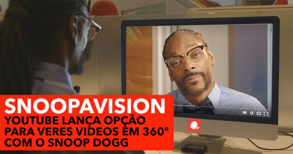 SnoopaVision: YouTube lança nova opção para veres Videos com o SNOOP DOGG