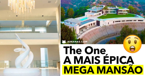 THE ONE: a mais épica MEGA MANSÃO está à venda