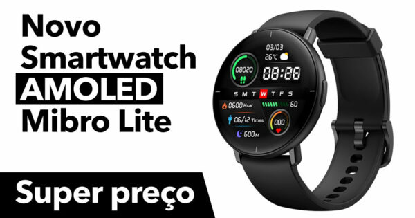 Conhece o novo Mibro Lite · Smartwatch AMOLED ao melhor preço