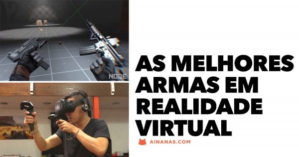 As MELHORES ARMAS em Realidade Virtual