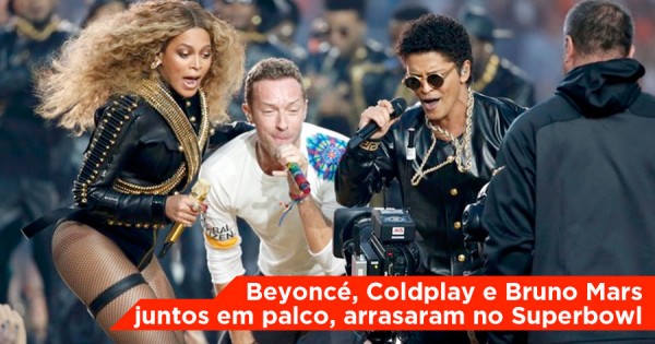 Beyoncé, Bruno Mars e Coldplay Arrasam no Intervalo do Superbowl. Gaga cantou o hino!