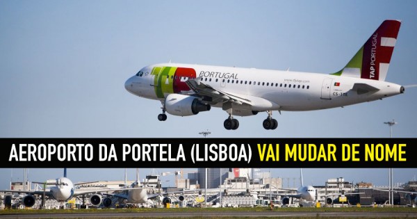 Aeroporto de Lisboa vai (MESMO) mudar de nome