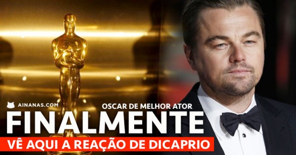 LEONARDO DICAPRIO FINALMENTE GANHA O OSCAR! Vê a Reação