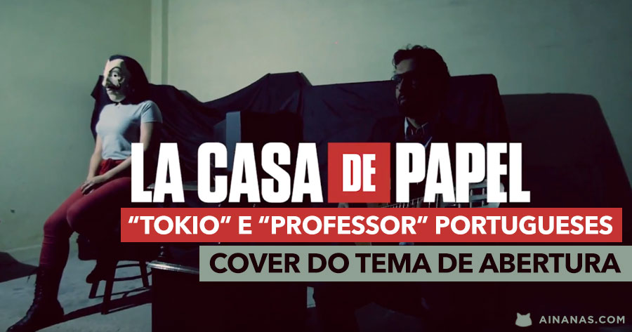 Tokio e Professor PORTUGUESES fazem cover de Tema da Casa de Papel